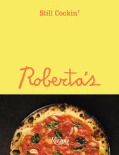 Load image into Gallery viewer, Roberta's: Still Cookin'