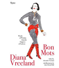 Load image into Gallery viewer, DIANA VREELAND: BON MOTS