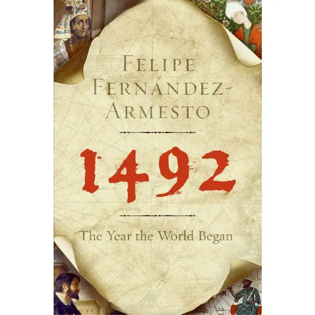 1492 : the Year the World Began