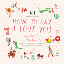 Load image into Gallery viewer, Mr. Boddington's Studio: How to Say I Love You
