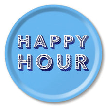Load image into Gallery viewer, Blue Happy Hour Round Tray
