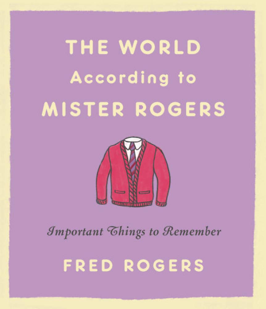 The World According to Mister Rogers  (Back in Stock Soon!)