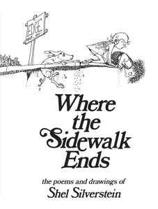Where the Sidewalk Ends  ( On Reorder!)