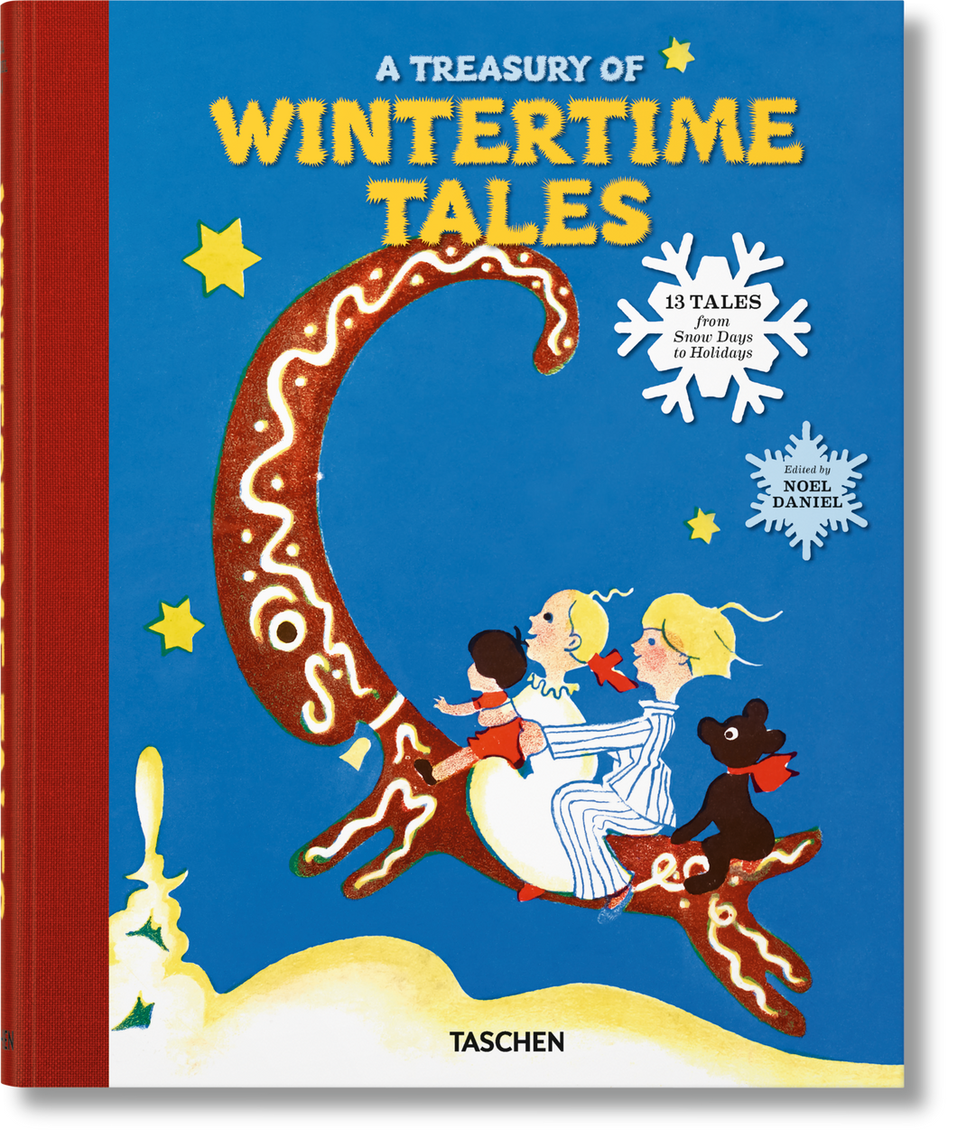 A Treasury of Wintertime Tales. 13 Tales from Snow Days to Holidays